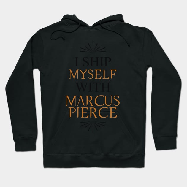 I ship myself with Marcus Pierce Hoodie by AllieConfyArt